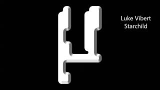 Luke Vibert - Starchild