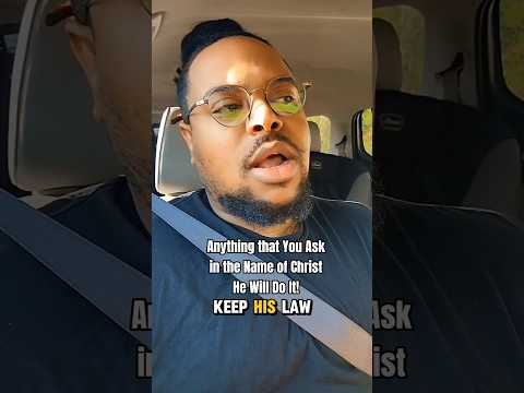 Anything that You Ask in the Name of Christ He Will Do It!