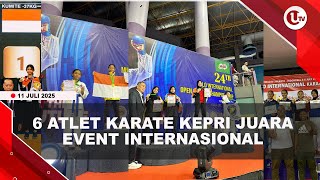 Download lagu 6 Riau Islands Athletes Bring Honor to Indonesia at the International Karate Championships | U-NEWS mp3