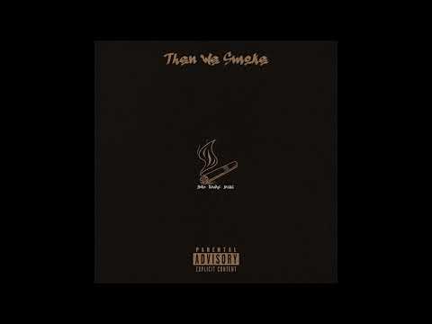 Raw Recordz - Then We Smoke 