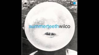 Wilco, &#39;How to Stop The Loneliness&#39;, Summerteeth (1999)