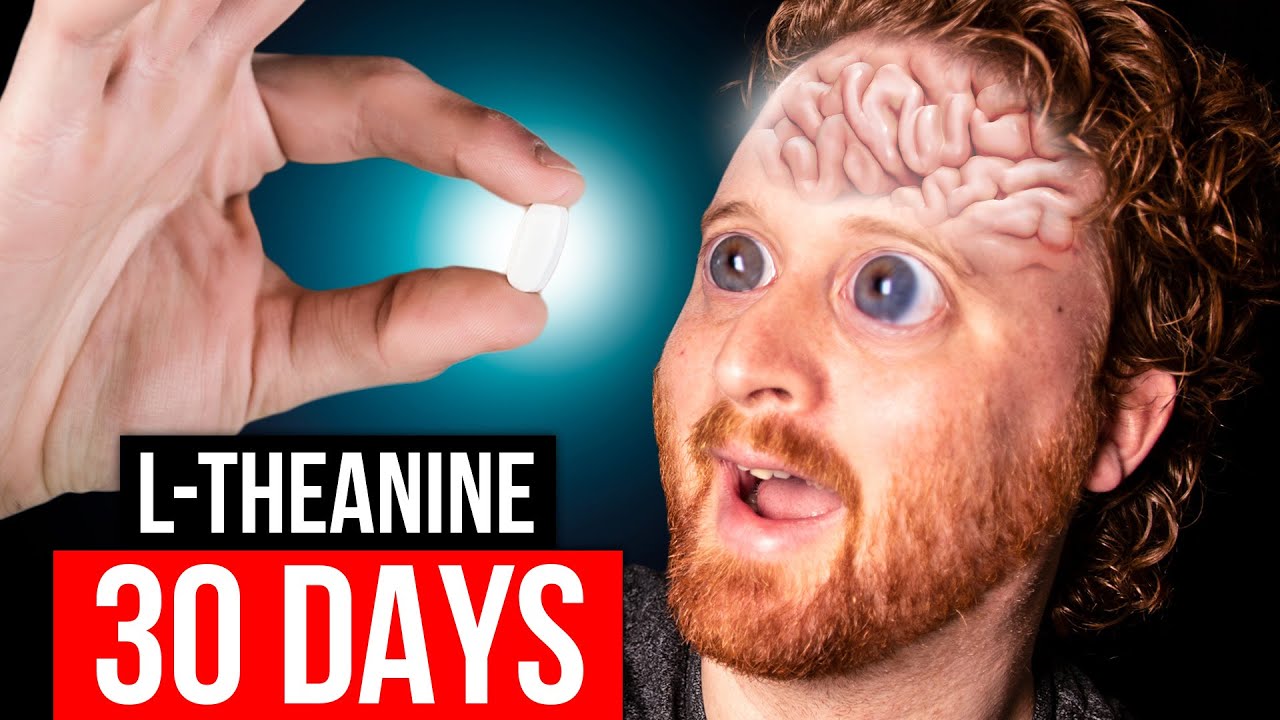 I Took L-Theanine For 30 Days, Here's What Happened