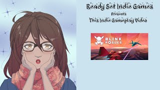 Ready Set Indie Games Presents: Blink Rogues (PC)