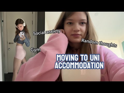 Moving to uni accommodation | social anxiety, gym & random thoughts 