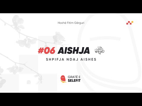 Shpifja ndaj Aishes رضي الله عنها | Nëna e besimtarëve #06