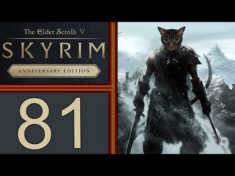 The Elder Scrolls V: Skyrim Anniversary Ed. playthrough pt81 - Trading in Blood For BIG Rewards!