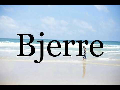 How To Pronounce Bjerre🌈🌈🌈🌈🌈🌈Pronunciation Of Bjerre