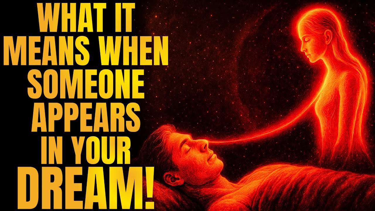 When Someone Appears in Your Dreams, THIS Is What Your SOUL Is Saying