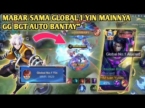 Mabar Sama Top Global 1 Yin Mainnya Gg bgt Auto Bantay"|Yukey Alucard