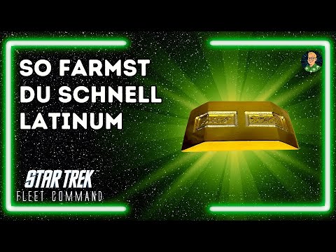 So farmst Du schnell Latinum (ohne Pakete zu kaufen) | Wie spielt man Star Trek Fleet Command?