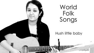 World Folk Songs | Hush Little Baby Don't Say A Word | American Lullaby