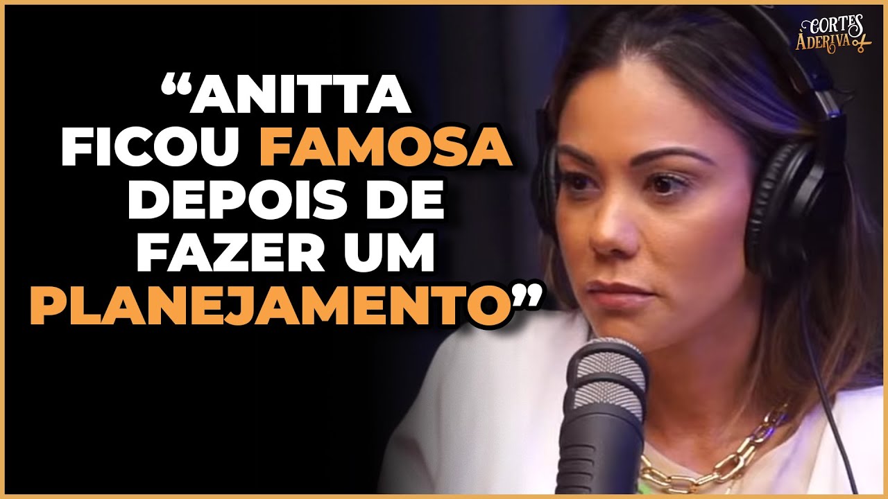 Como foi EMPRESARIAR a ANITTA e o NALDO | À Deriva Cortes