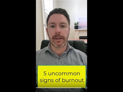 5 uncommon signs of burnout
