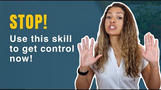 DBT STOP SKILL | The Powerful 4-Step Skill to Avoid Regret