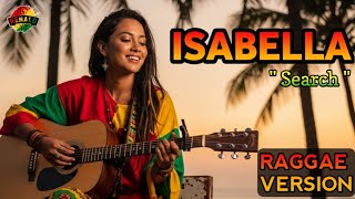 Download lagu ISABELLA - Search || Raggae SKA Cover #trending #cover #music  mp3