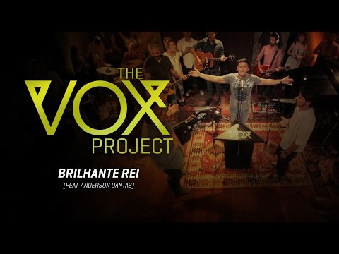 The Vox Project // Brilhante Rei (feat. Anderson Dantas, Teófilo Hayashi & André Tanaka)