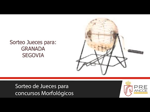 Sorteo en directo de los Jueces para los concursos Morfológicos de Granada y Segovia