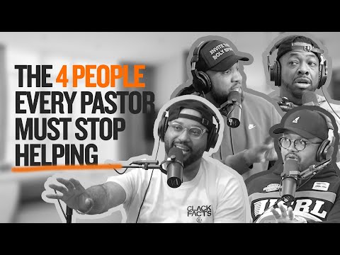 🎙️”The 4 People Every Pastor Must STOP Helping” | #PreacherTalk 