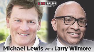 Michael Lewis in conversation with Larry Wilmore at Live Talks Los Angeles