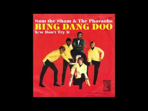 Sam The Sham & The Pharoahs – “Ring Dang Doo” (MGM) 1965