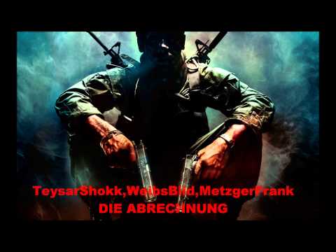 TeysarShokk,WeibsBild,MetzgerFrank - Abrechnung (cut version) 2014 mp3