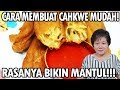 CARA MEMBUAT CAHKWE MUDAH DAN SUDAH PASTI JADI ALA ENNY TANGERANG