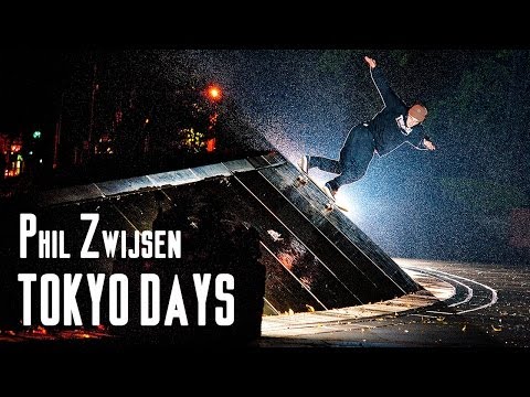 Phil Zwijsen's "Tokyo Days" Part