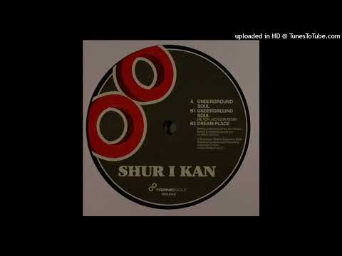 Shur-I-Kan - Underground Soul (Milton Jackson Rmx)