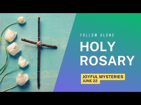 Saturday's Rosary -- JOYFUL Mysteries 💙 Follow Along Rosary (June 22)