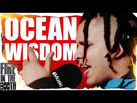 Ocean Wisdom - FIRE IN THE BOOTH pt2
