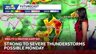 Strong to severe thunderstorms possible Monday