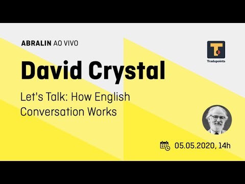 David Crystal (em português) - "Let's talk: How English conversation works"
