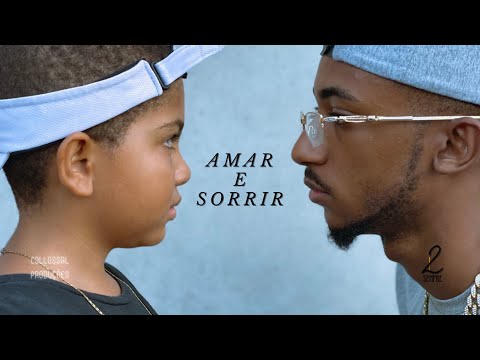 2LSempre - AMAR E SORRIR prod. COLLOSSAL PRODUÇÕES