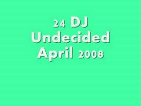Track 24 DJ Undecided April 2008