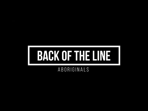 Aboriginals - Back Of The Line (Lyrics Video)