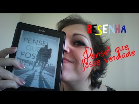 Resenha: Pensei que fosse verdade