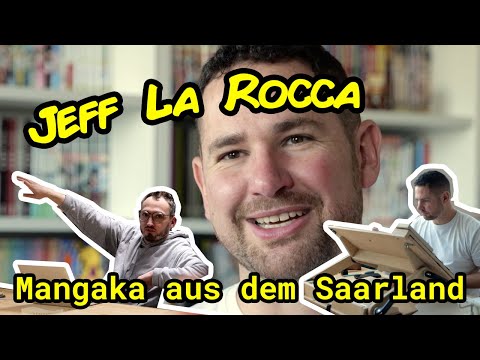 Jeff La Rocca – Der einzige Mangaka aus dem Saarland