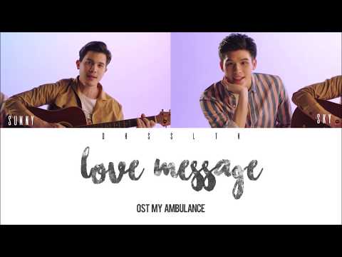 Sunny, Sky - Love Message เพลง (Ost. My Ambulance) [Color Coded Lyrics | Easy Lyric + Engsub]