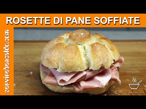[Video Ridotto] Come fare le Rosette di Pane Soffiate in casa