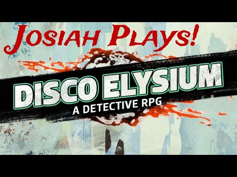Disco Elysium FIRST PLAYTHROUGH - Josiah Plays! - Part 15 [99% Blind] [1080p] [Twitch Stream]