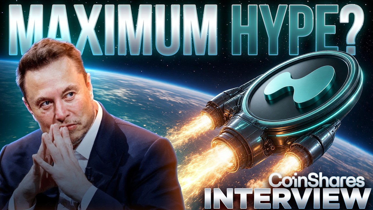 Elon Eyes Hyperliquid🚀Coinshares CEO INTERVIEW