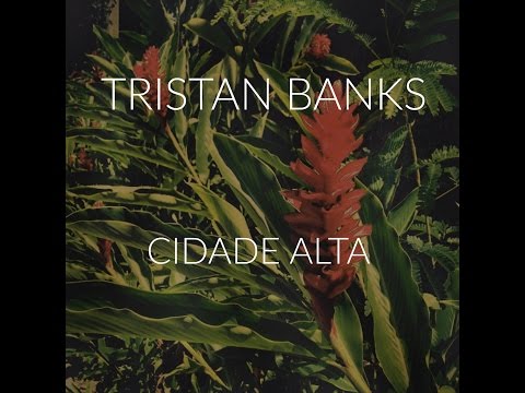 Cidade Alta - Tristan Banks