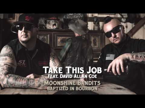 Take This Job (feat. David Allan Coe) - Moonshine Bandits (Official Audio)