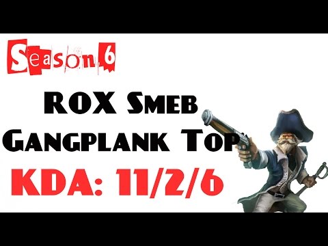 Korea Challenger LOL - ROX Smeb - Gangplank Top lane (Feb 16, 2015)