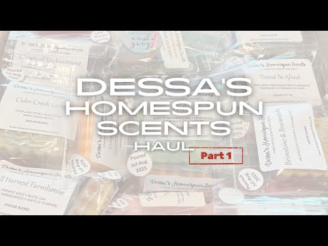 🍬Dessa’s Homespun Scents Wax Haul | 🎃 Fall Preorder | 👀 I am shocked!