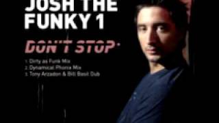 Josh The Funky 1 'Don't Stop (Dynamical Phonix Mix)'