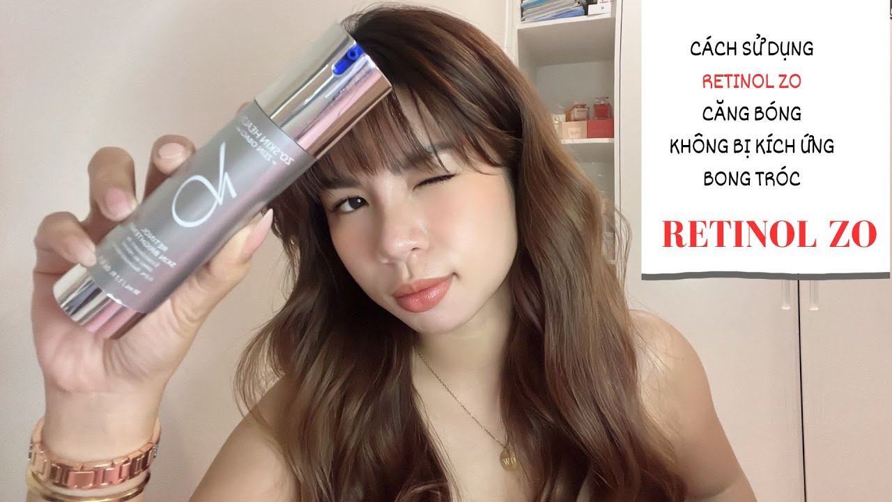 Retinol ZO | Cách dùng hiệu quả không bong tróc