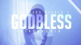 Shukid - God Bless (Official Music Video)