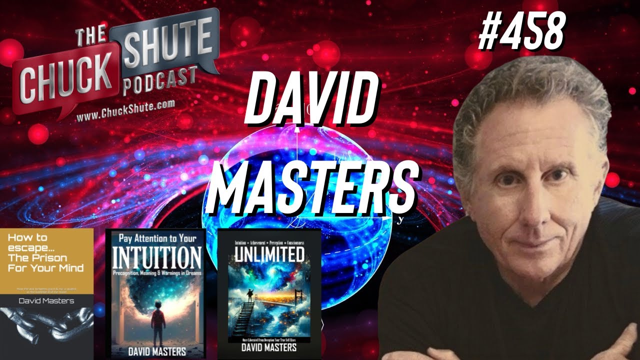 Author David Masters Discusses Near Death Experiences & Spiritual Awakening | Chuck Shute