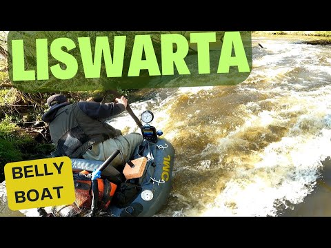 Najpiękniejsza rzeka w Polsce i Belly Boat! Liswarta!